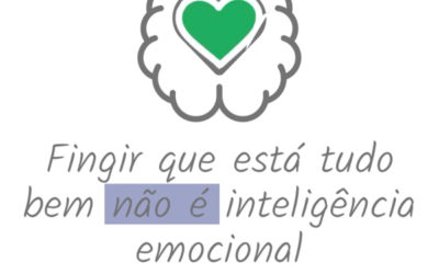 Fingir que está tudo bem não é inteligência emocional