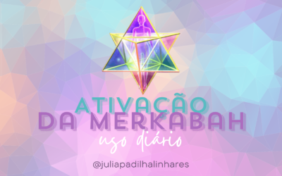 Meditação para Ativação da sua Merkabah